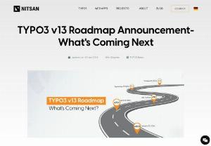 TYPO3 v13 Roadmap - What's Coming Next? - Exciting News in TYPO3 v13 Roadmap! 🌐 Discover streamlined tasks, enhanced UX, and new frontend presets. Dive into the latest trends in web development with TYPO3. Any questions? Ask away!