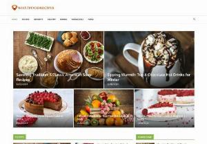 Gourmet Food, How-Tos, Videos - Whatfoodrecipes is a professional recipe portal website, the main columns include recipes, health, desserts, drinks, knowledge news, etc.