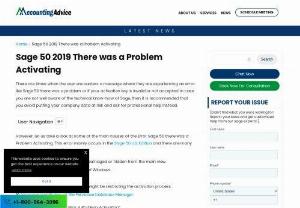 Sage 50 2019 there was a Problem Activating - We will explore possible causes for this activation problem and provide step-by-step troubleshooting guidance to fix the Sage 50 2019 there was a problem activating issue . 
