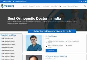 orthopedic surgeon in india - Medserg boasts an experienced team comprising the best orthopedic surgeons in India. Our highly skilled and proficient orthopedic specialists are dedicated to providing top-notch medical care. With a focus on advanced techniques and compassionate patient care, our team ensures excellence in orthopedic treatments. Whether addressing joint issues, fractures, or musculoskeletal conditions, our orthopedic surgeons bring expertise and commitment to delivering optimal outcomes for our patients.
