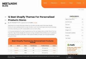 Choosing the Right Shopify Theme for Your Personalized Product Store - In the competitive world of e-commerce, personalization plays a pivotal role in attracting and retaining customers. For those embarking on the journey of creating a personalized product store on Shopify, the choice of a suitable theme is paramount. In this blog post, we&#039;ll explore 12 exceptional Shopify themes tailored to enhance the experience of personalized product stores, each with specific uses. 
