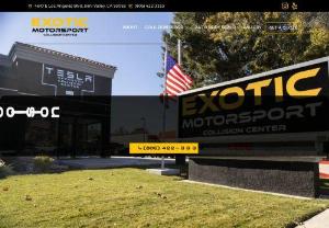 Exotic Motorsport- Auto Body Shop & Collision Center - Welcome to Exotic Motorsport Collision Center, the leading collision repair and auto body shop in Simi Valley, CA. Our team of highly trained professionals, cutting-edge technology, and commitment to customer satisfaction, offers the highest quality of work and excellent service for all your collision and auto body repair needs. We are a Certified Tesla Collision Repair Center with a Tesla Approved Auto Body Shop Certification.