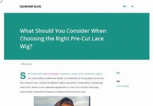 What Should You Consider When Choosing the Right Pre-Cut Lace Wig? - Selecting the perfect pre-cut lace wig is a journey that requires careful consideration, aligning your choices with your preferences, lifestyle, and desired look.