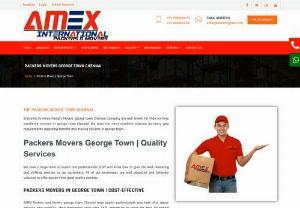 Packers Movers George Town | Cost-9990847170 - Packers and Movers george town Amex is committed to offer one of the best services of packing and moving your heavy, expensive and most valuable goods and furniture in the promised frame of time. It is our prime duty to serve you and deliver hundred percent satisfactions to our potential clients who have agreed to pay us a good value of money against rendering of house relocating and industry shifting services
