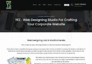 leading web designing and Animation VFX  gurus Based in Kochi Kerala - Yezstudio stands out as a leading web designing guru based in Kochi Kerala, strongly focusing on crafting corporate websites. Specializing in web design, particularly for businesses, Yezstudio ensures your online presence is professional and tailored to your unique corporate identity. Serving the Kochi region,