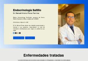 Dr Manuel Flores  Endocrinólogo Saltillo - Endocrinology medical consultation by Dr. Manuel Antonio Flores Ramírez, in the city of Saltillo Coahuila