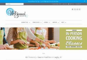 Well Seasoned - a gourmet food store - The Well Seasoned website is designed to help you quickly find cooking classes and local foodie events. Looking to shop online? Well Seasoned can help you design a gift basket or gourmet gift box for just about any occasion. Check our our online store to see what we have available. Are you throwing a party? Well Seasoned can help you get your party started whether you’re looking to host something yourself or you’re looking for a venue for your corporate events....