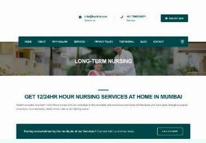 12/24 Hour Nurses At Home | Long Term Nursing Care Services in Mumbai | Healkin - Home healthcare lets you experience comfort and continuity with 12/24-hour nursing care at home. Skilled nurses offer personalized, round-the-clock support for holistic well-being.