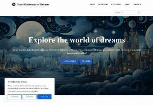 Great Dictionary of Dreams - Discover the Great Dictionary of Dreams: your free guide to the interpretation and meaning of your dreams from A to Z. Demystify your dreams today!