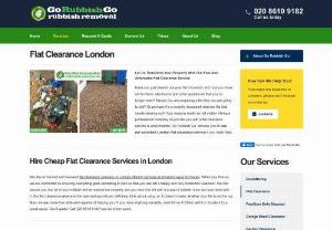 Flat Clearance London | Go Rubbish Go - Book cheap flat clearance service in London. Don&rsquo;t delay, contact us today. Hire professional London flat clearance company at the best rates.