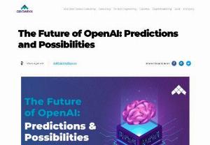 The Future of OpenAI: Predictions and Possibilities - OpenAI&#039;s future promises personalized healthcare, AI-driven education, revolutionary finance, creative arts advancements, &amp; unprecedented possibilities across industries. 
