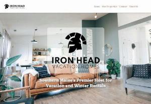 Iron Head Vacation Homes - Iron Head Vacation Homes is a boutique vacation rental management company based in Portland Maine.