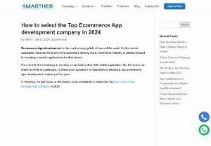 How to select the Top Ecommerce App development company in 2024 - This link details about how to select the Top Ecommerce App development company in 2024