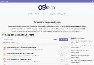 Askquiry.com. Ask Questions, Get Free Answers - Ask any question and get real answers and advice from experienced people, experts and different people on Askquiry.com. Get answers, discover opinions, discuss the latest topic. Answers to   questions related to various topics including lifestyle, business, IT, health, Technical, PRO, music, Movie, travel, career, Job, family, knowledge etc.