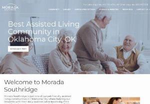 Morada Southridge - Morada Southridge is a stylish option for senior living in Oklahoma City, OK. Our retirement community's areas of expertise include assisted living, respite care, and more. Visit our website to learn more about assisted living in Oklahoma City, OK.