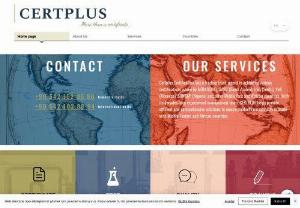 Certplus Certification and Inspection Services - Our company ensures compliance of our exporting customers with the relevant country regulations and the certificates they need. Our main target countries are the Middle East and African countries.