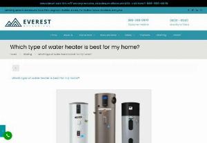 Which type of water heater is best for my home? - Planning to replace your old water heater with a new one, then learn about different types of water heaters along with their advantages and disadvantages. Hot water is one of the most essential things you will need during winters. It not only means comfort and convenience but safety as well. If you find your home&rsquo;s water heater breaking down frequently and repair costs are getting higher than usual, then consider replacing it with new water heaters employing modern technology.  