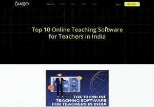 Educate, Engage, Empower: Online Teaching Software Essentials for Indian Teachers  - Empower your teaching journey with the right tools! Classey.co&#039;s blog explores the must-have online teaching software for educators in India. Discover innovative solutions to enhance your online teaching experience.  