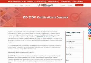 ISO 27001 Certification in Denmark - Certvalue is the top ISO 27001 Consultants in Denmark for providing ISO 27001 Certification in Denmark,Aarhus, Esbjerg, Kolding and other  major Cities in Denmark with services of implementation.