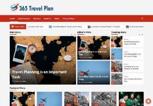 365 Travel Plan - Looking for an online platform where you can tell your story to people? Then do not worry because (365 Travel Plan) is the best spot where you can submit your blogs.