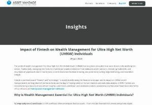 Impact of Fintech on Wealth Management for Ultra High Net Worth (UHNW) Individuals - Wealth management for Ultra High Net Worth families encompasses estate planning, tax optimization, and ensuring financial security for future generations.