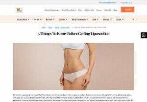 5 Things To Know Before Getting Liposuction - Liposuction, popularly known as &ldquo;lipo,&rdquo; has become an in-demand cosmetic surgery procedure that removes excess fat deposits from targeted body areas, including arms, legs, abdomen and thighs, offering instant fat removal and a sculpted physique. It&rsquo;s no surprise that many people are attracted to this procedure. However, before considering liposuction, it&rsquo;s crucial to understand what it entails and set realistic expectations to ensure your...