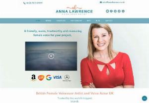 Female Voiceover UK | Anna Lawrence - Anna Lawrence is an experienced British Female Voiceover Artist and Voice actor with a broadcast-quality studio based just outside London, UK. With a Neutral RP British Accent and a warm and trustworthy tone, Anna specialises in Commercial Ads, Corporate Brand Films, E-Learning, Training, Healthcare, Medical Narration & Explainer Video Voiceovers.