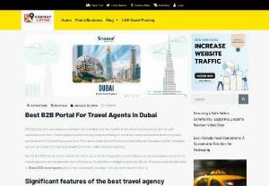 Best B2B Portal For Travel Agents In Dubai - B2B portals and travel agency software are transforming the travel industry by providing travel agents with seamless solutions. These sophisticated booking engines manage itineraries, integrate several travel suppliers, and streamline the booking procedure. They were made with efficiency in mind and provide agents with immediate access to a wealth of trip data, enabling them to make decisions quickly.