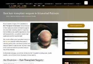 Best hair transplant surgeon in Islamabad Pakistan - Visit the Royal Cosmetic Surgery Clinic's official website  for comprehensive information on their renowned hair transplant services in Islamabad.