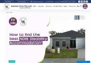 Tips to find the perfect NDIS Disability Accommodation - Discover NDIS Disability Accommodations that feel Like home with our comprehensive guide. Explore various tips and get the best assistance from professionals.