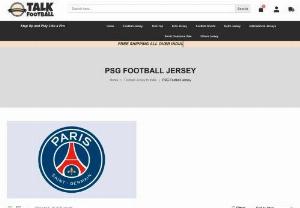 Buy PSG Football Jersey Online at Talkfootball - Elevate your style with the latest PSG Football Jerseys available online at Talkfootball. Explore our collection, buy authentic PSG FC jerseys, and show your support for the club. Shop now for the best deals on Paris Saint-Germain football jerseys.