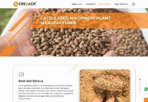 Cattle Feed Machinery Plant Manufacturer and Suppliers in Gujarat, India - Cremach is the best cattle feed machine plant manufacturer and supplier in Gujarat, India. we specialize in the design, manufacturing, and supply of cutting-edge cattle feed plant machinery.