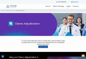 Claims Adjudication Software | Mirra Healthcare - Revolutionize your claims processing with cutting-edge software. Mirra's Claims Adjudication solution ensures accuracy, speed, and transparency, minimizing errors and optimizing your claims adjudication process.