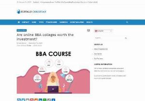 Are online BBA colleges worth the investment? - Many students interested in business and management usually choose a bachelor in business administration degree as a way of getting started in their careers. Today, online education has increased the number of ways through which to pursue a BBA degree fully virtually.