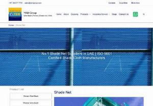 Shade Net Suppliers in UAE - YKM is one of the top shade net suppliers in UAE with over 40 years experience in manufacture, supplying shade net to Dubai, Ajman &amp; across UAE