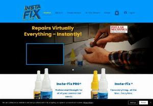 Insta-Fix Adhesive and Filler System - Award Winning Adhesive and Filler system , Fix any type of materials In seconds .  Paintable  and Fix Holes . Fix those impossible repairs .
