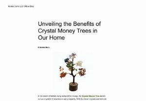 Unveiling the Benefits of Crystal Money Trees in Our Home - Discover abundance and prosperity with Crystal Money Trees. Attract wealth, balance energy, enhance creativity, and invite good luck into your home. Elevate your space and life. Buy now. 