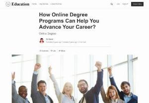 How Online Degree Programs Can Help You Advance Your Career? - Online education isnt new but these days you probably hear about it a lot This is mainly because colleges and universities around the world have to hold classes virtually this year