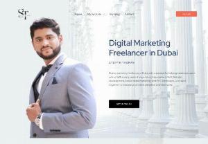 Steffin Thomas: Digital Marketing Freelancer in Dubai - Digital Marketing Freelancer in Dubai boosting business success. Expert in SEO, PPC, and social media. Elevate your brand online.