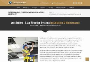 ventilations & air filtration systems installation & maintenance - In today's rapidly evolving world, where air quality concerns are gaining increasing attention, ensuring optimal indoor air quality (IAQ) has become paramount. One of the most effective strategies for achieving this goal is through the installation and meticulous maintenance of ventilations and air filtration systems. In this article, we delve into the significance of these systems, exploring their roles, benefits, and best practices for maintenance.