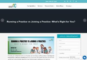 Running a Practice vs Joining a Practice: What&#039;s Right for You? - Thinking about whether to run your own medical practice or join an existing one? Explore the pros and cons of both options and learn how medical billers and coders can support physicians in making the right choice for their career path.