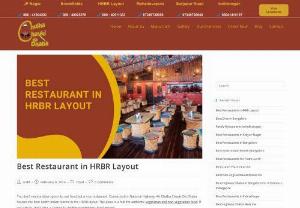 Best Restaurant in HRBR Layout - Enjoy the piping hot Authentic North Indian Food throughout the week with the well-curated menu of one of the best restaurants in HRBR layout. Their commitment to the food served, services, and management makes them the leader in the industry.