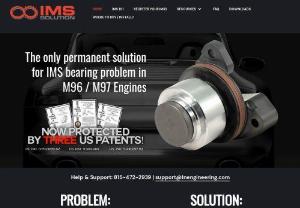 IMS Solution - No Moving Parts. No Ball Bearing. No problem. The IMS Solution is the only permanent solution for IMS bearing problem in M96 / M97 Engines.