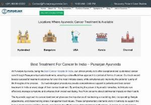 Best Cancer Hospital in India | Best Cancer Treatment In India -  Punarjan Ayurveda is considered as the best cancer hospital in India as it provides personalized Ayurvedic cancer treatment through Rasayana Ayurveda for all stages of cancer.  Punarjan Ayurveda has 25yrs of Expertise Ayurvedic professionals &amp; promises a patient-centered approach to cure and improving the quality of life, and restoring hope offering compassionate care. Punarjan Ayurveda is committed to our Ancient Traditional Indian medicine method, Ayurveda, with a holistic...