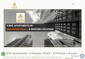 3 BHK Apartments in Sarjapur Road - Looking for the perfect 3 bhk flats in sarjapur road bangalore? You'll find great options here, with stunning apartments and excellent connectivity to Bengaluru city. Invest in a home that soothes your soul, and enjoy the tranquility of this highly sought-after location!