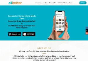 Allbetter - Allbetter is an app-based marketplace that helps landlords and individual property owners to post their jobs at the prospective cost they desire and have the skillful professionals to bid on them.