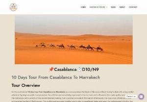 10 Days Tour From Casablanca To Marrakech - On this customized 10 days tour from Casablanca to Marrakech, you can experience the finest of Morocco without having to deal with using a rental vehicle or figuring out public transportation. You will become completely engrossed in the rich hues and civilizations that make up Morocco.  The rich history and customs of this ancient land are waiting, from Casablanca to Rabat (the capital of Morocco), the royal cities of Meknes to the whitewashed hamlet of Chefchaouen. This northbound...
