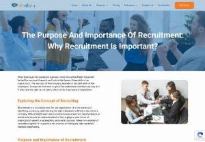 Importance Of Recruitment - Elevate your business with the crucial significance of recruitment. Explore the vital role it plays in shaping successful teams and driving organizational growth. Prioritize recruitment strategies for sustained success in today's competitive landscape.