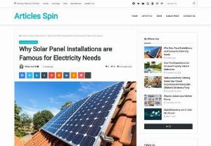 Why Solar Panel Installations are Famous for Electricity Needs - Are you thinking about why every resident or business in Melbourne chooses solar panel installation for electricity needs? Solar energy is a sustainable & eco-friendly energy source. Deep dive into the blog and know why solar panel installations are famous for electricity needs in Melbourne.