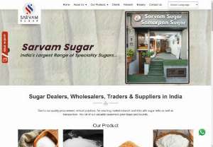 Sugar Wholesalers, Suppliers and Traders in India - Sarvam Sugar is leading dealers, Traders of all types of sugar, raw sugar, pharma grade sugar, Madhur Sugar Distributor, small sugar and many more in India.